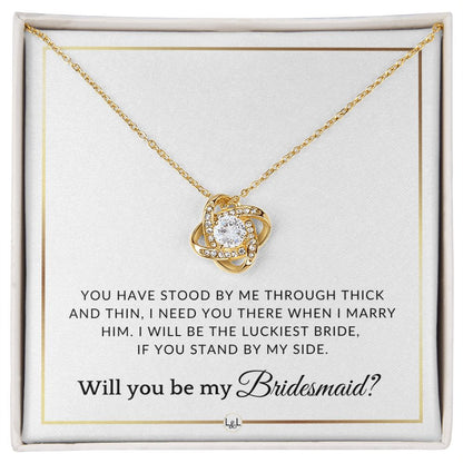 Bridesmaid Proposal - Wedding Party Necklace - Gift From Bride - I Need You There When I Marry Him - Elegant White and Gold Wedding Theme
