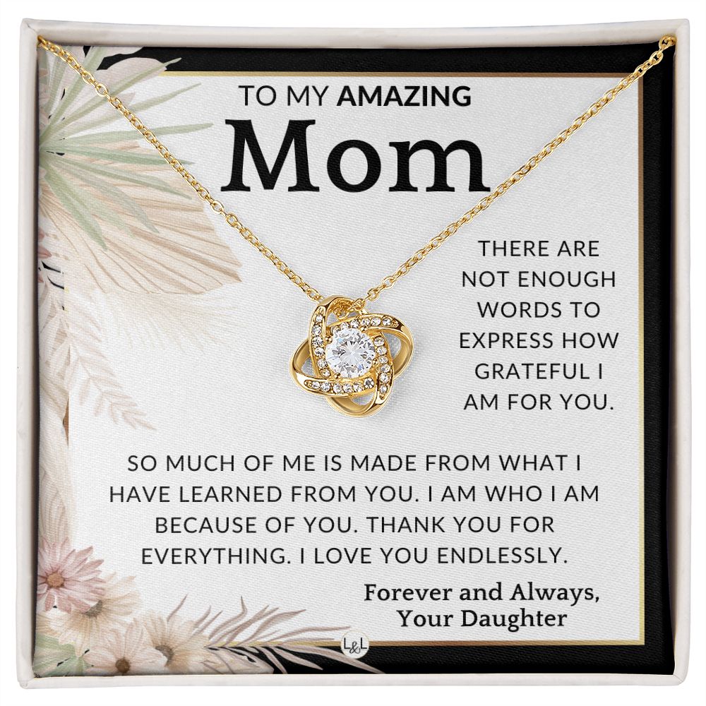 Gift for Mom - Im Grateful - To Mother, From Daughter - Beautiful Women's Pendant Necklace - Great For Mother's Day, Christmas, or Her Birthday