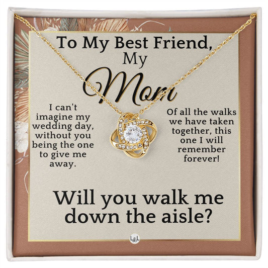 Mom, Please Walk Me Down The Wedding Aisle - Give Me Away Proposal, Mother of the Bride Gift , Terracotta, Rust And Gold Wedding Theme - Liliana and Liam