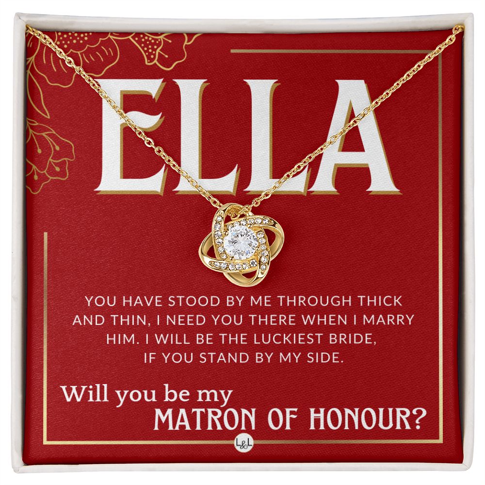Matron of Honour Proposal Gift, Custom Name- Be My MOH Gift From Bride- Through Thick and Thin Necklace - Red and Gold Wedding Theme