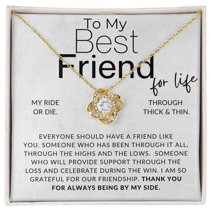 Through Thick and Thin - For My Best Friend (Female) - Besties, Ride or Die, BFF - Christmas Gift, Birthday Present, Galantines Day Gifts