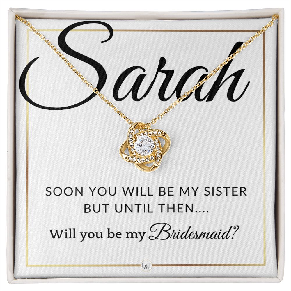 Bridesmaid Proposal - Future Sister in Law - Gift From Bride - Wedding Party Necklace - Custom Name - Elegant White and Gold Wedding Theme