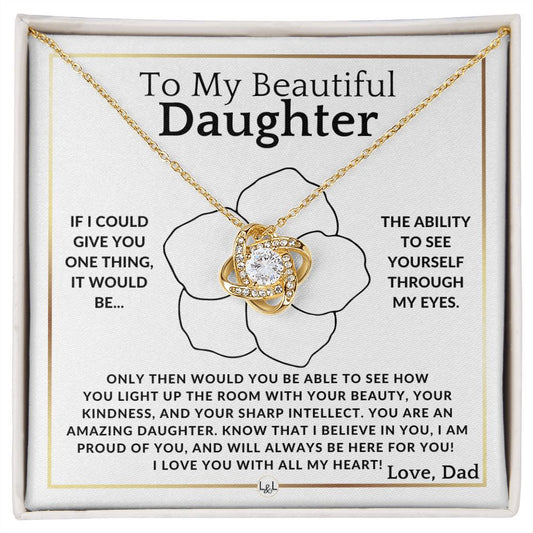 Through My Eyes -To My Daughter (From Dad) - Father to Daughter Gift - A Great Christmas, Birthday, Graduation, or Valentine's Day Necklace