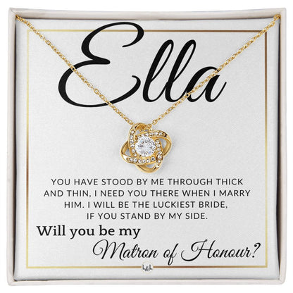 Matron of Honour Proposal - Wedding Party Necklace - Gift From Bride - I Need You There When I Marry Him - Custom Name - Elegant White and Gold Wedding Theme