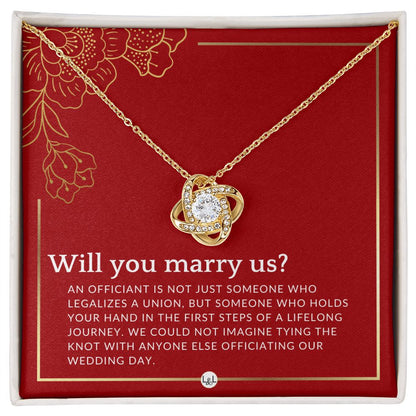 Will You Marry Us - Elegant Knot Pendant Necklace - Female Wedding Officiant Proposal - Liliana and Liam
