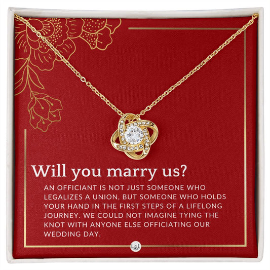 Will You Marry Us - Elegant Knot Pendant Necklace - Female Wedding Officiant Proposal - Liliana and Liam