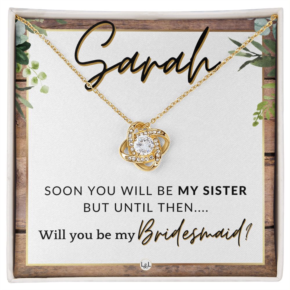 Bridesmaid Proposal, Custom Name - Will You Be My Bridesmaid, Sister in Law - Wedding Party , Rustic and Wood Wedding Theme