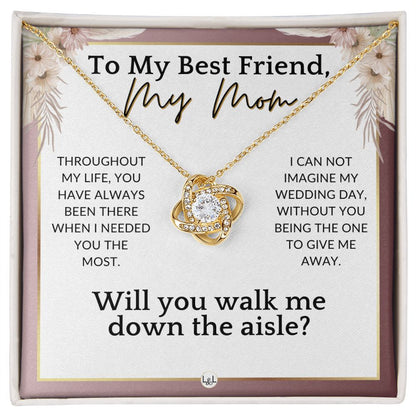 Mom, Will You Walk Me Down The Wedding Aisle, Give Me Away Proposal, Mother of the Bride Gift , Pink Floral and Boho Wedding Theme - Liliana and Liam