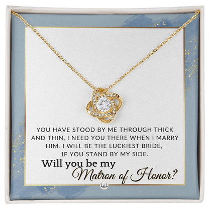 Matron of Honour Proposal Gift - Unique Be My MOH Gift From Bride - Through Thick and Thin , Dusty Blue And Gold Wedding Theme - Liliana and Liam