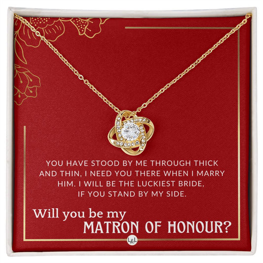 Matron of Honour Proposal Gift - Unique Be My MOH Gift From Bride - Through Thick and Thin Necklace - Red and Gold Wedding Theme - Liliana and Liam