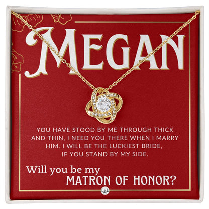 Matron of Honor Proposal Gift, Custom Name - Be My MOH Gift From Bride - Through Thick and Thin Necklace - Red and Gold Wedding Theme
