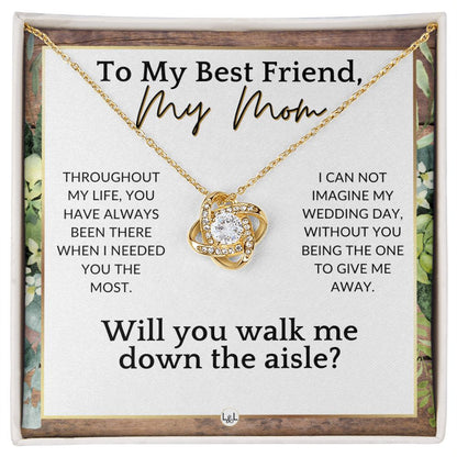 Mom, Will You Walk Me Down The Wedding Aisle, Give Me Away Proposal, Mother of the Bride Gift , Rustic and Wood Wedding Theme - Liliana and Liam