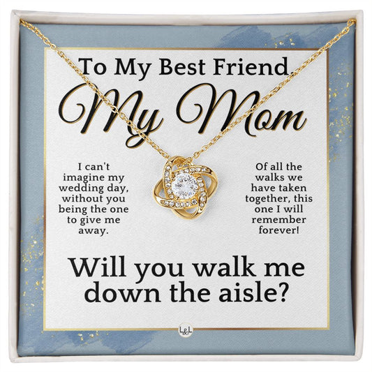 Mom, Please Walk Me Down The Wedding Aisle - Give Me Away Proposal, Mother of the Bride Gift , Dusty Blue And Gold Wedding Theme - Liliana and Liam