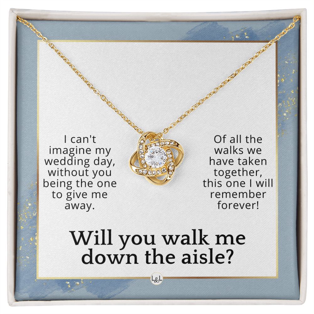 Will You Walk Me Down The Aisle_ Give Me Away Proposal From The Bride - Of All The Walks Taken , Dusty Blue And Gold Wedding Theme