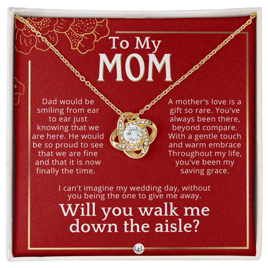 Mom, I'd Love You To Walk Me Down The Aisle - Give Me Away Proposal, Mother of the Bride Gift Necklace - Red and Gold Wedding Theme - Liliana and Liam