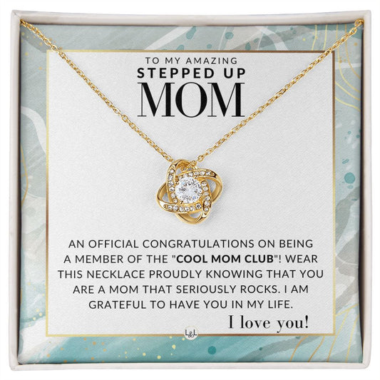 Stepped Up Mom Gift - Cool Mom Club - Present for Stepmom or Stepmother - Great For Mother's Day, Christmas, Her Birthday, Or As An Encouragement Gift