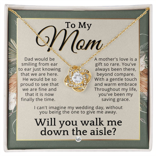 Mom, I'd Love You To Walk Me Down The Aisle - Give Me Away Proposal, Mother of the Bride Gift , Sage Green & Boho Wedding Theme - Liliana and Liam