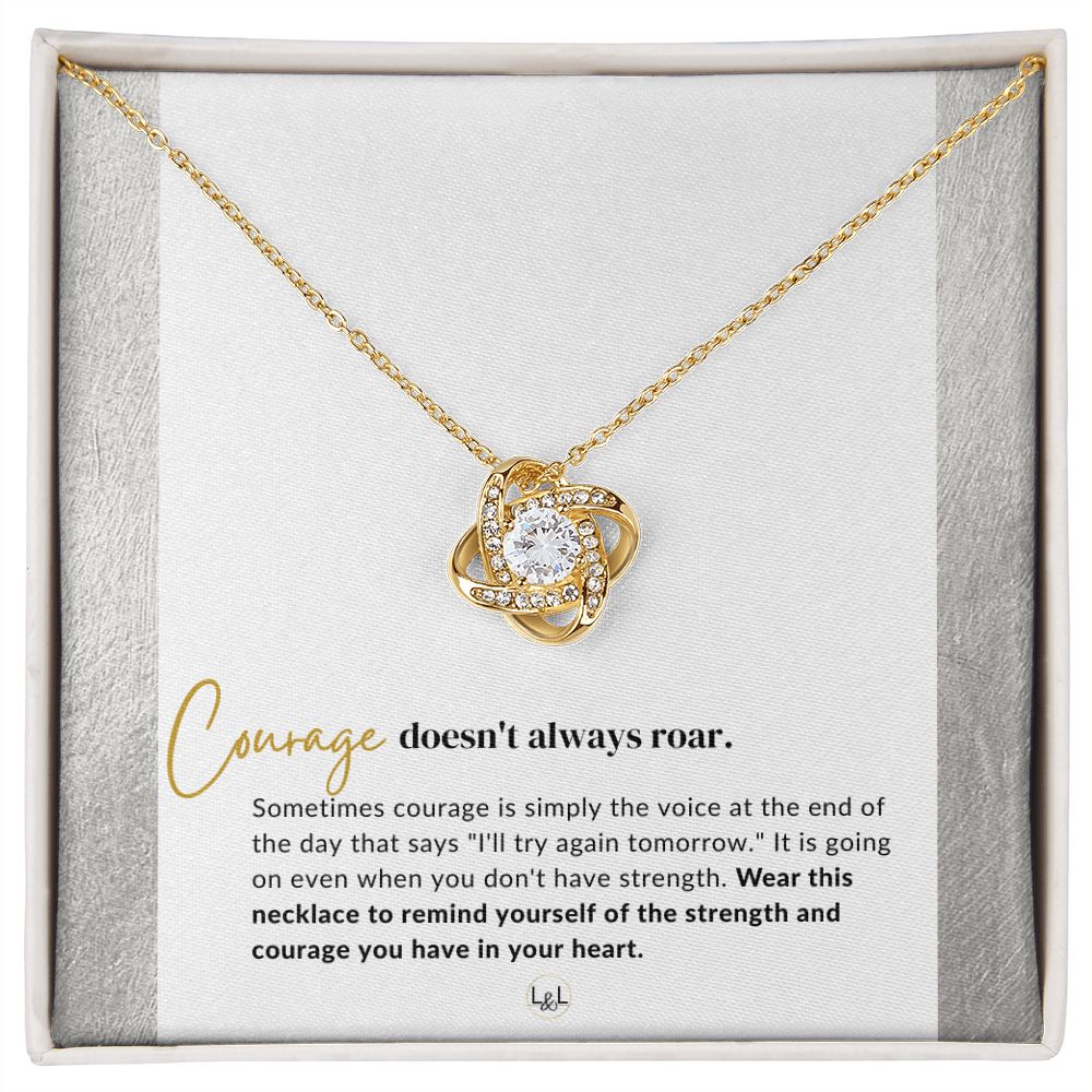 Courage Does Not Always Roar - Best Friend Gift To Celebrate New Beginnings - Empowering, Motivational, Strength - Inspirational Gift of Encouragement