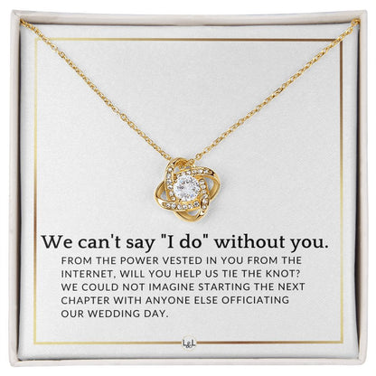 From The Power Vested In You From The Internet - Elegant Knot Pendant Necklace - Officiant Proposal - Liliana and Liam