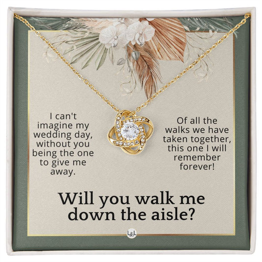 Will You Walk Me Down The Aisle_ Give Me Away Proposal From The Bride - Of All The Walks Taken , Sage Green & Boho Wedding Theme - Liliana and Liam