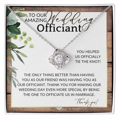 Thank You For Marrying Us - Elegant Knot Pendent Necklace - Gift For Female Wedding Officiant, Pastor - Rustic and Wood Theme - Liliana and Liam