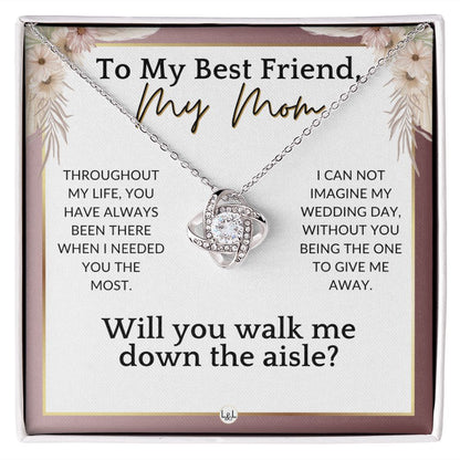 Mom, Will You Walk Me Down The Wedding Aisle, Give Me Away Proposal, Mother of the Bride Gift , Pink Floral and Boho Wedding Theme - Liliana and Liam