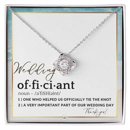 Thank You For Marrying Us - Elegant Knot Pendent Necklace - Gift For Female Wedding Officiant, Pastor - Beach Theme - Liliana and Liam