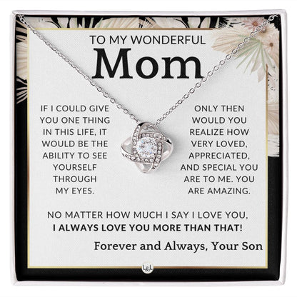 Gift for Mom, From Son - Through My Eyes - To Mother, From Son - Beautiful Women's Pendant Necklace - Great For Mother's Day, Christmas, or Her Birthday - Liliana and Liam