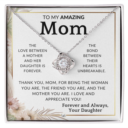 Gift for Mom - Unbreakable - To Mother, From Daughter - Beautiful Women's Pendant Necklace - Great For Mother's Day, Christmas, or Her Birthday - Liliana and Liam