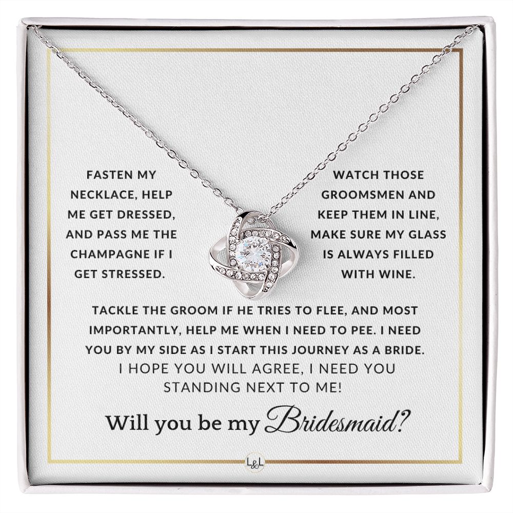 Bridesmaid Proposal - Wedding Party Necklace - Gift From Bride - Need You By My Side - Elegant White and Gold Wedding Theme
