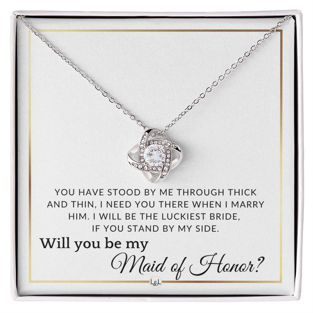 Maid of Honor Proposal - Wedding Party Necklace - Gift From Bride - I Need You There When I Marry Him - Elegant White and Gold Wedding Theme
