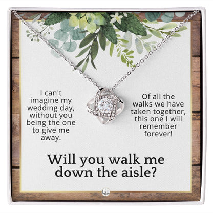 Will You Walk Me Down The Aisle_ Give Me Away Proposal From The Bride - Of All The Walks Taken , Rustic and Wood Wedding Theme - Liliana and Liam
