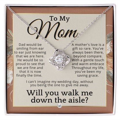 Mom, I'd Love You To Walk Me Down The Aisle - Give Me Away Proposal, Mother of the Bride Gift , Terracotta, Rust And Gold Wedding Theme - Liliana and Liam