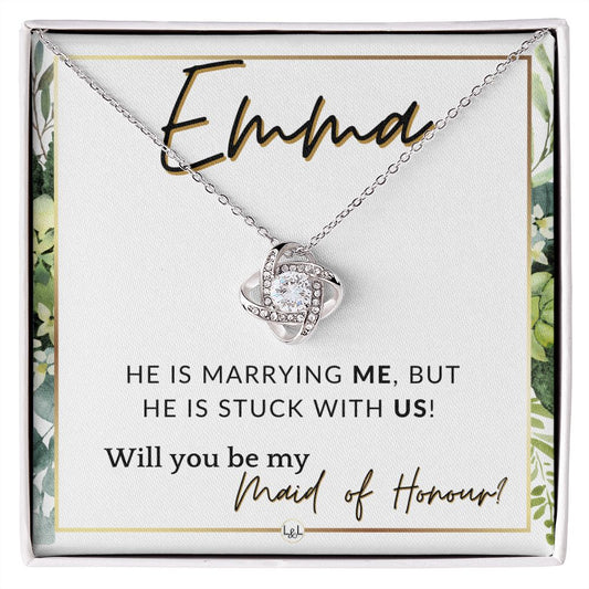 Maid of Honour Proposal, Custom Name - Be My Maid Of Honour - Wedding Party - Stuck with US , White and Green, Eucalyptus Wedding