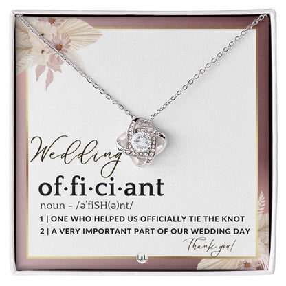 Thank You For Marrying Us - Elegant Knot Pendent Necklace - Gift For Female Wedding Officiant, Pastor - Pink Floral and Boho Theme - Liliana and Liam