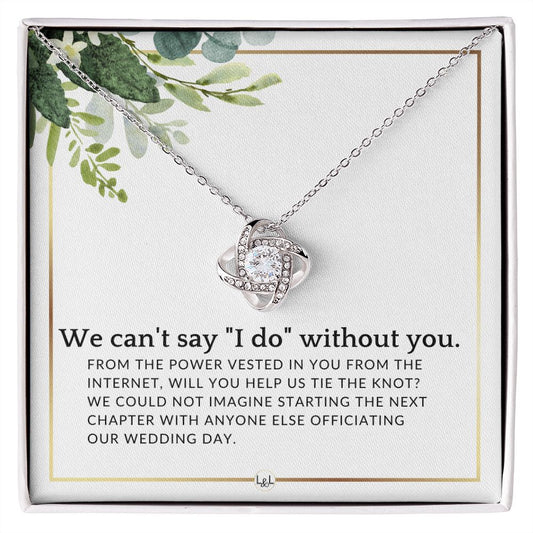 From The Power Vested In You From The Internet - Elegant Knot Pendant Necklace - Female Wedding Officiant Proposal - Liliana and Liam