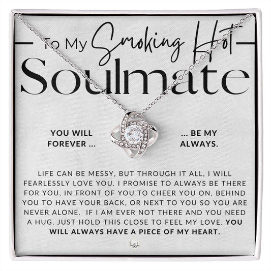 My Smoking Hot Soulmate - Thoughtful and Romantic Gift for Her - Soulmate Necklace - Christmas, Valentine's, Birthday or Anniversary Gifts