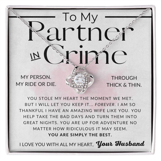 Partner In Crime - To My Wife Necklace - From Husband - Christmas Gifts, Birthday Present, Wedding Anniversary Gift, Valentine's Day