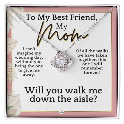 Mom, Please Walk Me Down The Wedding Aisle - Give Me Away Proposal, Mother of the Bride Gift , Pink Floral and Boho Wedding Theme - Liliana and Liam