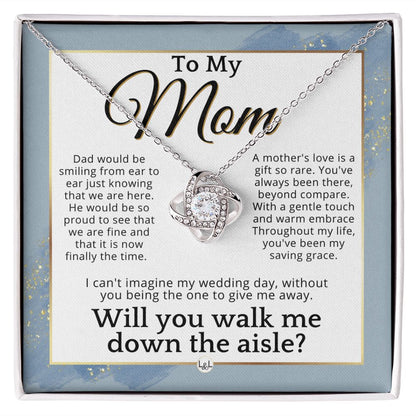 Mom, I'd Love You To Walk Me Down The Aisle - Give Me Away Proposal, Mother of the Bride Gift , Dusty Blue And Gold Wedding Theme - Liliana and Liam