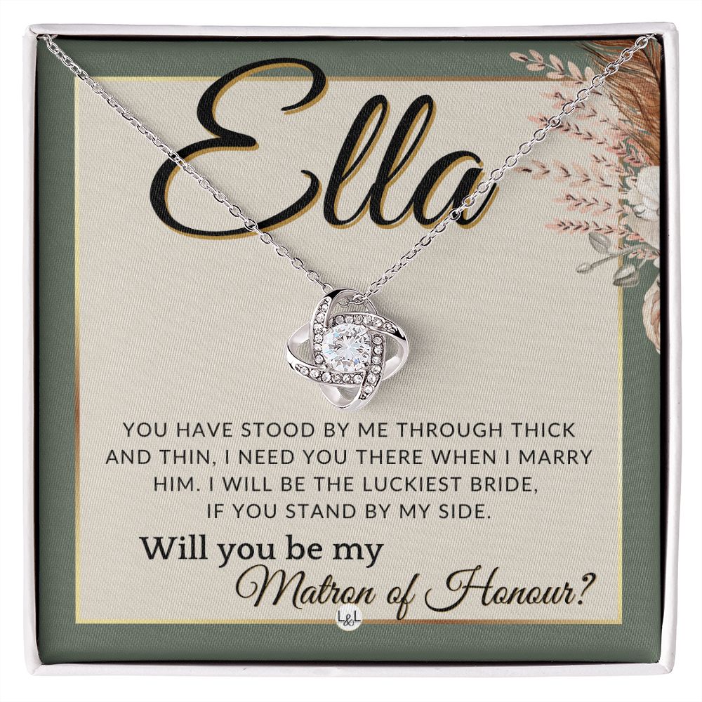 Matron of Honour Proposal Gift, Custom Name- Be My MOH Gift From Bride- Through Thick and Thin , Sage Green & Boho Wedding Theme