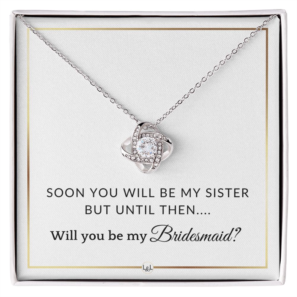 Bridesmaid Proposal - Future Sister in Law - Gift From Bride - Wedding Party Necklace - Elegant White and Gold Wedding Theme