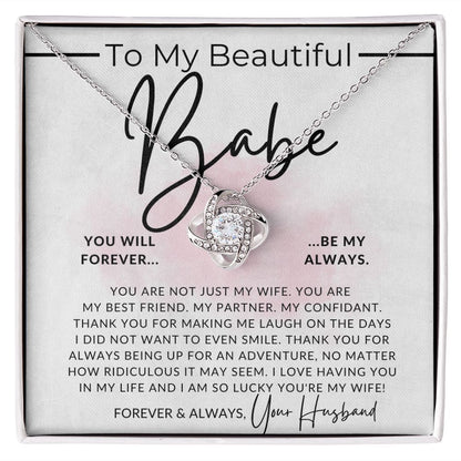 Forever My Always - To My Babe, Wife Necklace - From Husband - Christmas Gifts, Birthday Present, Wedding Anniversary Gift, Valentine's Day