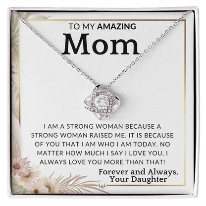Gift for Mom - A Strong Woman - To Mother, From Daughter - Beautiful Women's Pendant Necklace - Great For Mother's Day, Christmas, or Her Birthday