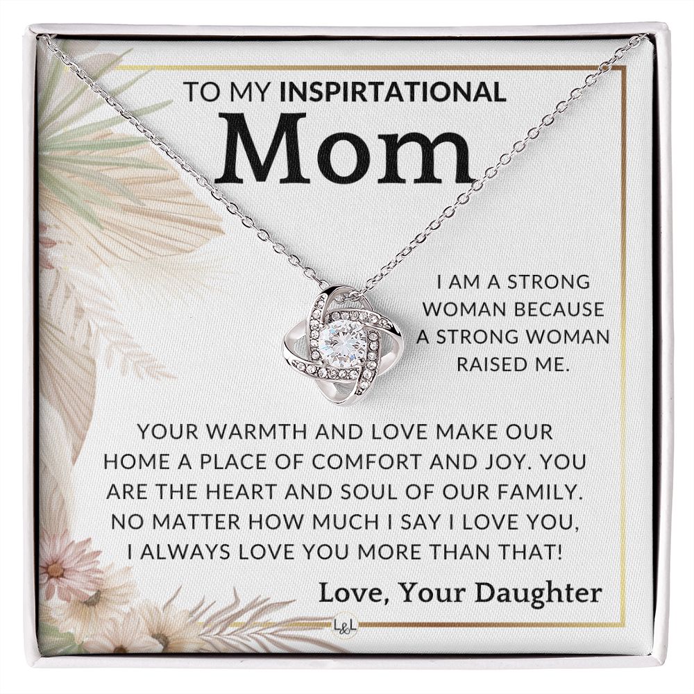 Gift for Mom - Strong Woman - To Mother, From Daughter - Beautiful Women's Pendant Necklace - Great For Mother's Day, Christmas, or Her Birthday