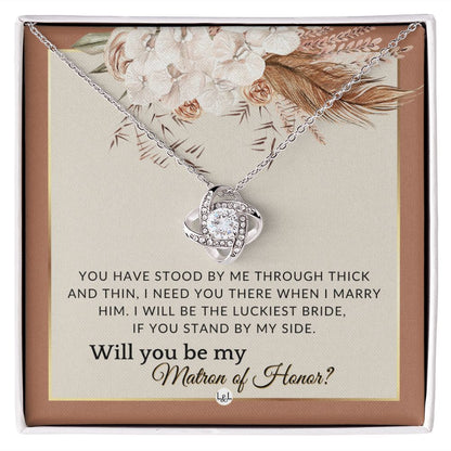 Matron of Honour Proposal Gift - Unique Be My MOH Gift From Bride - Through Thick and Thin , Terracotta, Rust And Gold Wedding Theme - Liliana and Liam