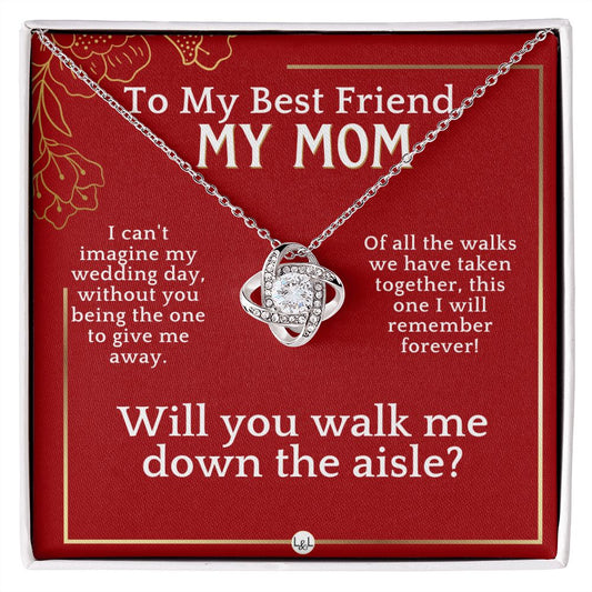 Mom, Please Walk Me Down The Wedding Aisle - Give Me Away Proposal, Mother of the Bride Gift Necklace - Red and Gold Wedding Theme - Liliana and Liam