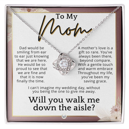 Mom, I'd Love You To Walk Me Down The Aisle - Give Me Away Proposal, Mother of the Bride Gift , Pink Floral and Boho Wedding Theme - Liliana and Liam