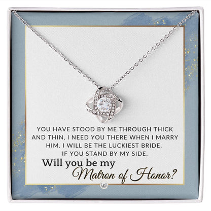 Matron of Honour Proposal Gift - Unique Be My MOH Gift From Bride - Through Thick and Thin , Dusty Blue And Gold Wedding Theme - Liliana and Liam