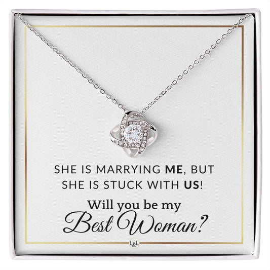 Best Woman Proposal - Wedding Party Necklace - Gift From Groom - Will you be my Best Woman - Elegant White and Gold Wedding Theme